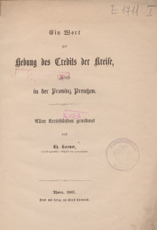 Ein Wort zur Hebung des Credits der Kreise, zun&auml;chst in der Provinz Preu&beta;en