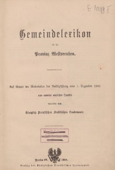 Gemeindelexikon für das Königreich Preuβen. […] Heft II. Provinz Westpreuβen