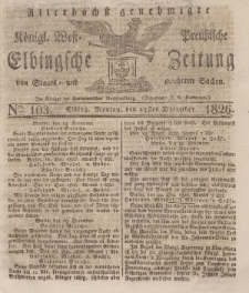 Elbingsche Zeitung, No. 103 Montag, 25 Dezember 1826