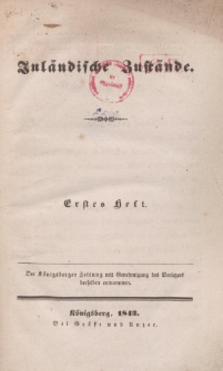 Inländische Zustände. Erstes Heft