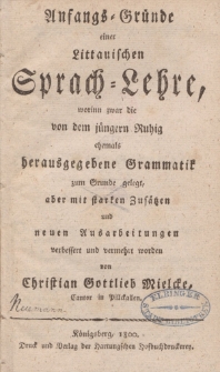 Anfangs-Gründe einer Littauischen Sprach-Lehre […]