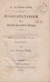 D. Joh. Salomo Semlers letztes Glaubensbekenntniss über natürliche und christliche Religion […]