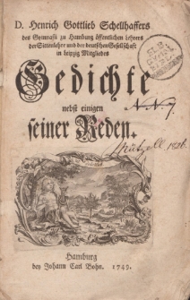 D.Henrich Gottlieb Schellhaffers […] Gedichte nebst einigen seiner Reden