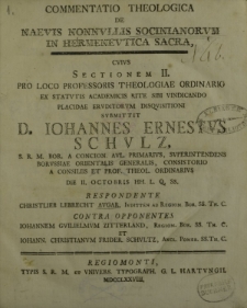 Commentatio theologica de naevis nonnvllis Socinianorvm in hermenevtica sacra cvivs sectionem II [...] respondente Christlieb Lebracht Avgar […]