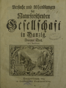 Versuche und Abhandlungen der Naturforschenden Gesellschaft in Danzig. Zweiter Theil.