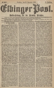 Elbinger Post, Nr.297 Dienstag 19 Dezember 1876, 3 Jh