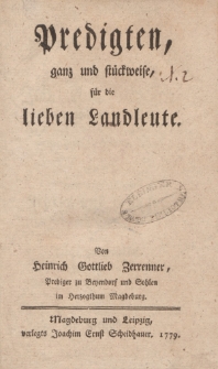 Predigten, ganz und stückweise, für die lieben Landleute