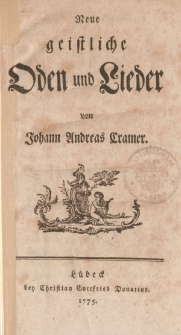 Neue geistliche Oden und Lieder von Johann Andreas Cramer