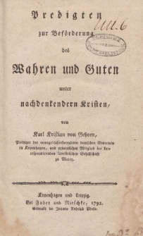 Predigten zur Beförderung des Wahren und Guten unter nachdenkendern Kristen von Karl Kristian von Gehren […]