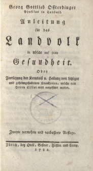 Georg Gottlieb Offterdinger Physikus in Canstatt. Anleitung für das Landvolk in Absicht auf seine Gesundheit […]