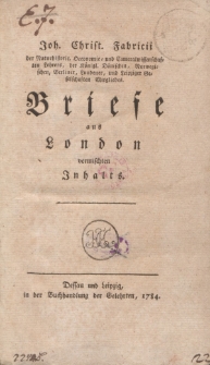 Joh. Christ. Fabricii […] Briefe aus London vermischten Inhalts