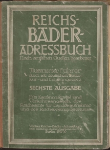 Reichs-Bäder-Adressbuch […] Illustrierter Führer durch alle deutschen Bäder, Kur- und Erholungsorte […]