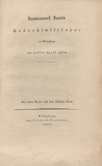 Immanuel Kants Gedächtnisfeyer zu Königsberg am 22sten April 1810