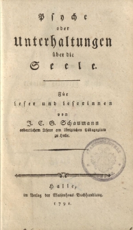 Psyche oder Unterhaltungen über die Seele […]