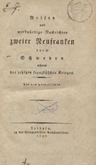 Reisen und merkwürdige Nachrichten zweier Neufranken durch Schweden während des jetzigen französischen Krieges [ … ]