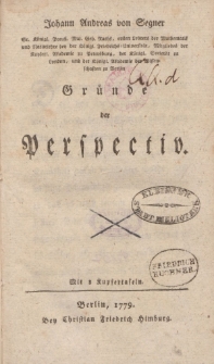 Johann Andreas von Segner [ … ] Gründe der Perspectiv