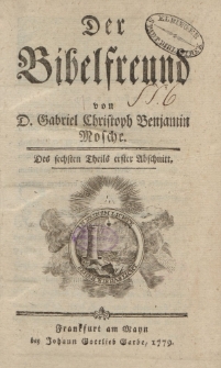 Der Bibelfreund, eine theologische Wochenschrift; Sechster Theil