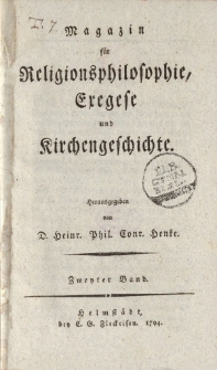 Magazin für die Religionsphilosophie, Exegese und Kirchengeschichte. Zwenter Band
