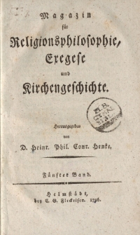 Magazin für die Religionsphilosophie, Exegese und Kirchengeschichte. Fünfter Band