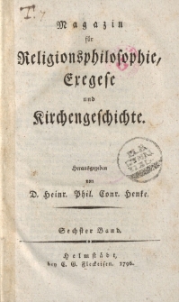 Magazin für die Religionsphilosophie, Exegese und Kirchengeschichte. Sechster Band