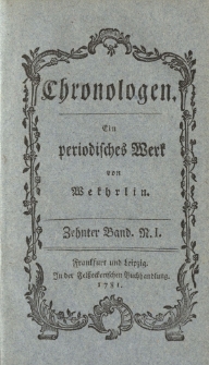 Chronologen. Ein periodisches Werk von Wekhrlin. Zehnter Band. N. I.