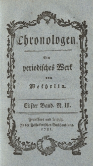 Chronologen. Ein periodisches Werk von Wekhrlin. Eilfter Band. N. III.
