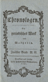 Chronologen. Ein periodisches Werk von Wekhrlin. Zwölfter Band. N. III.