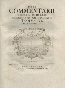 Novi commentarii Societatis Regiae Scientarum Gottingensis t. 6