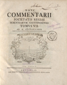 Novi commentarii Societatis Regiae Scientarum Gottingensis t. 7