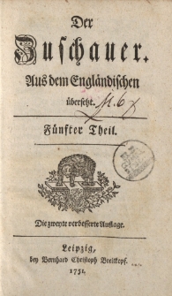 Der Zuschauer; Aus dem Engländischen übersetzet. Fünfter und Sechster Theil