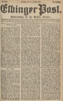 Elbinger Post, Nr.186 Freitag 11 August 1876, 3 Jh