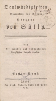 Denkwürdigkeiten Maximilian von Bethüne Herzogs von Sülly […] Erster Band