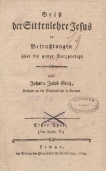 Geist der Sittenlehre Jesus in Betrachtungen über die ganze Bergpredigt […] Erster Theil