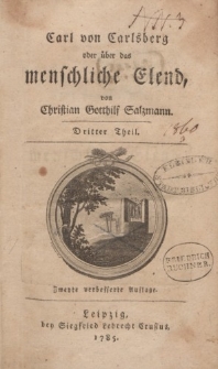 Carl von Carlsberg oder über das menschliche Elend, von Christian Gotthilf Salzmann. Dritter Theil