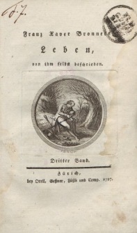 Franz Xaver Bronners Leben, von ihm selbst beschrieben. Dritter Band