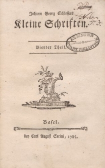 Johann Georg Schlossers Kleine Schriften. Vierter Theil