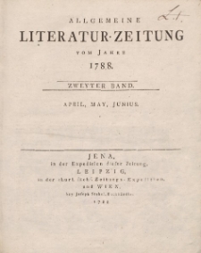 Allgemeine Literatur-Zeitung vom Jahre 1788. Zweyter Band. April, May, Junius.