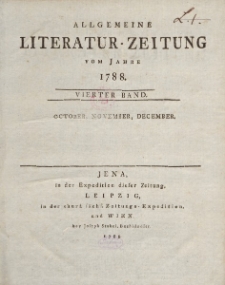 Allgemeine Literatur-Zeitung vom Jahre 1788. Vierter Band. October, November, December.