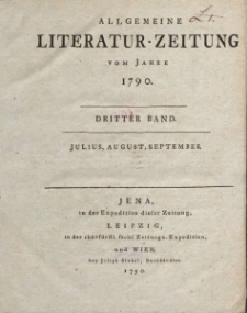 Allgemeine Literatur-Zeitung vom Jahre 1790. Dritter Band. Julius, August, September.