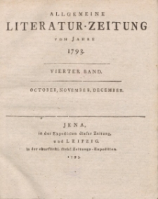 Allgemeine Literatur-Zeitung vom Jahre 1793. Vierter Band. October, November, December.