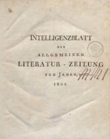 Intelligenzblatt der Allgemeinen Literatur-Zeitung vom Jahre 1801. Numero 1-123.