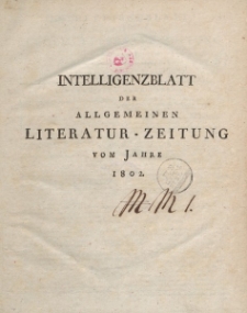 Intelligenzblatt der Allgemeinen Literatur-Zeitung vom Jahre 1802. Numero 1-102.