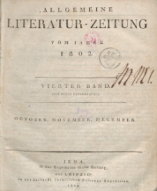 Allgemeine Literatur-Zeitung vom Jahre 1802. Vierter Band. October, November, December.