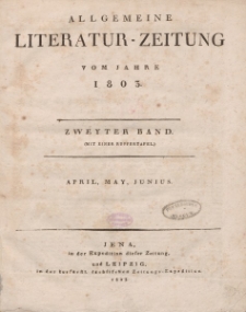 Allgemeine Literatur-Zeitung vom Jahre 1803. Zweyter Band. April, May, Junius.