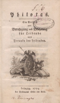Philotas. Ein Versuch zur Beruhigung und Belehrung für Leidende und Freunde der Leidenden