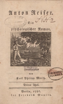 Anton Reiser. Ein psychologischer Roman. […] Dritter Theil