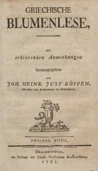 Griechische Blumenlese mit erklärenden Anmerkungen […] Zweiter Theil