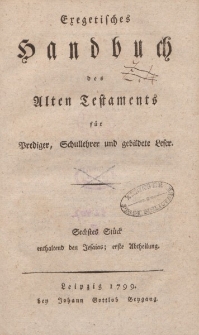 Exegetisches Handbuch des Alten Testaments für Prediger, Schullehrer und gebildete Leser. Sechstes Stück enthaltend den Jesaias; erste Abtheilung