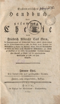 Systematisches Handbuch der gesammten Chemie von Friedrich Albrecht Carl Gren [… ] Zweyter Theil. Die botanische und zoologische Chemie […]