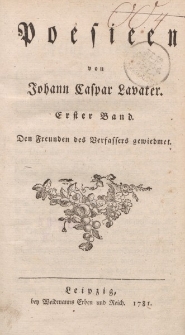 Poesieen von Johann Caspar Lavater. Erster Band […]